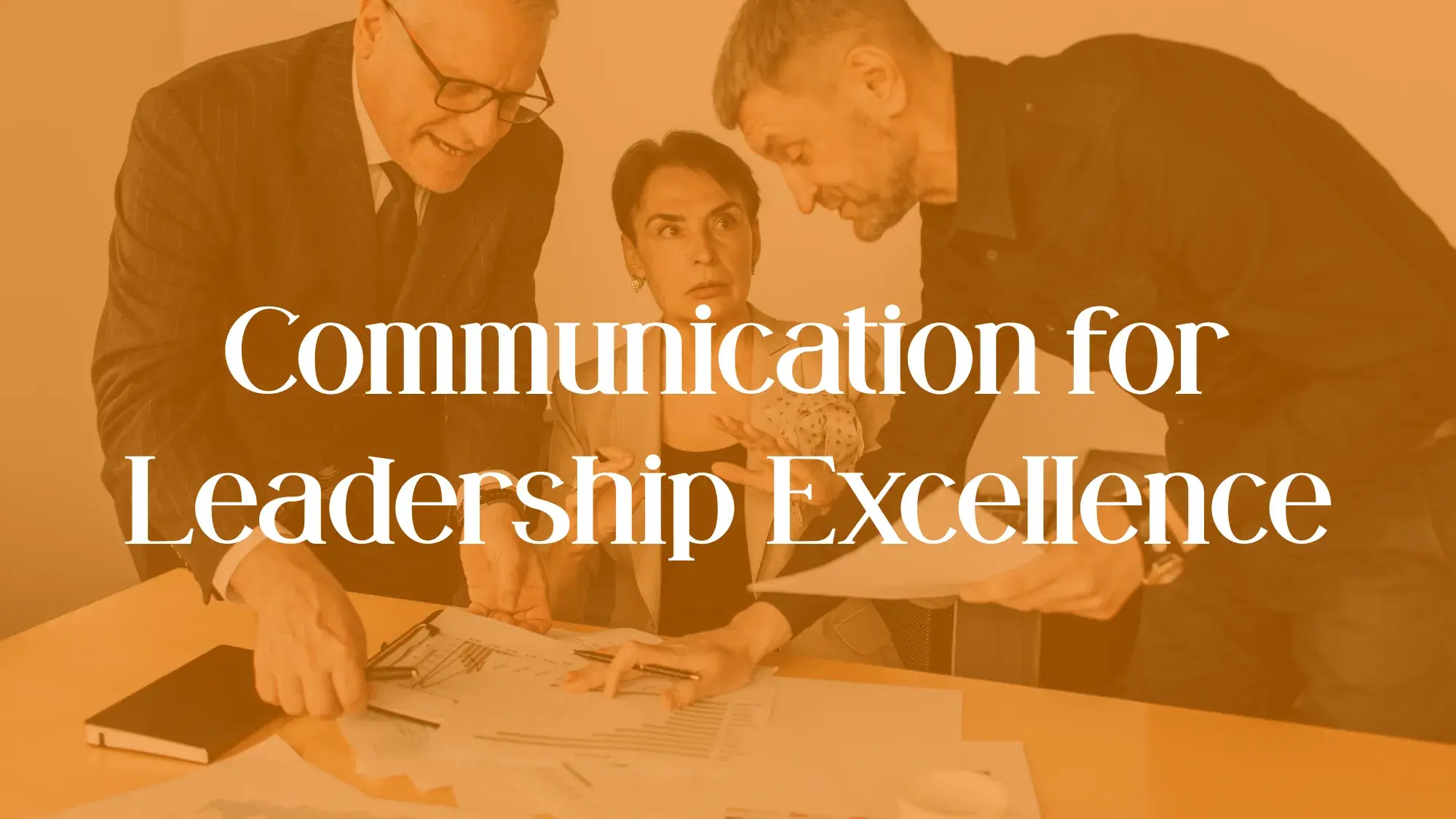 Communication for Leadership Excellence