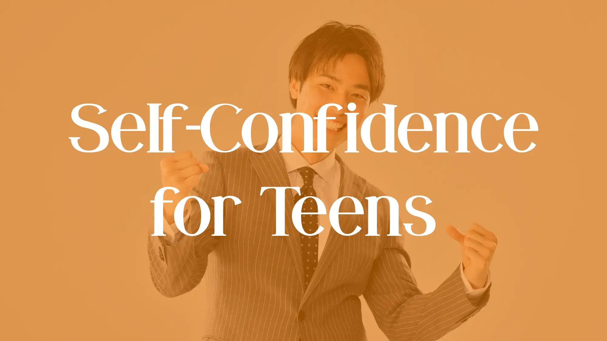 Self-Confidence for Teens