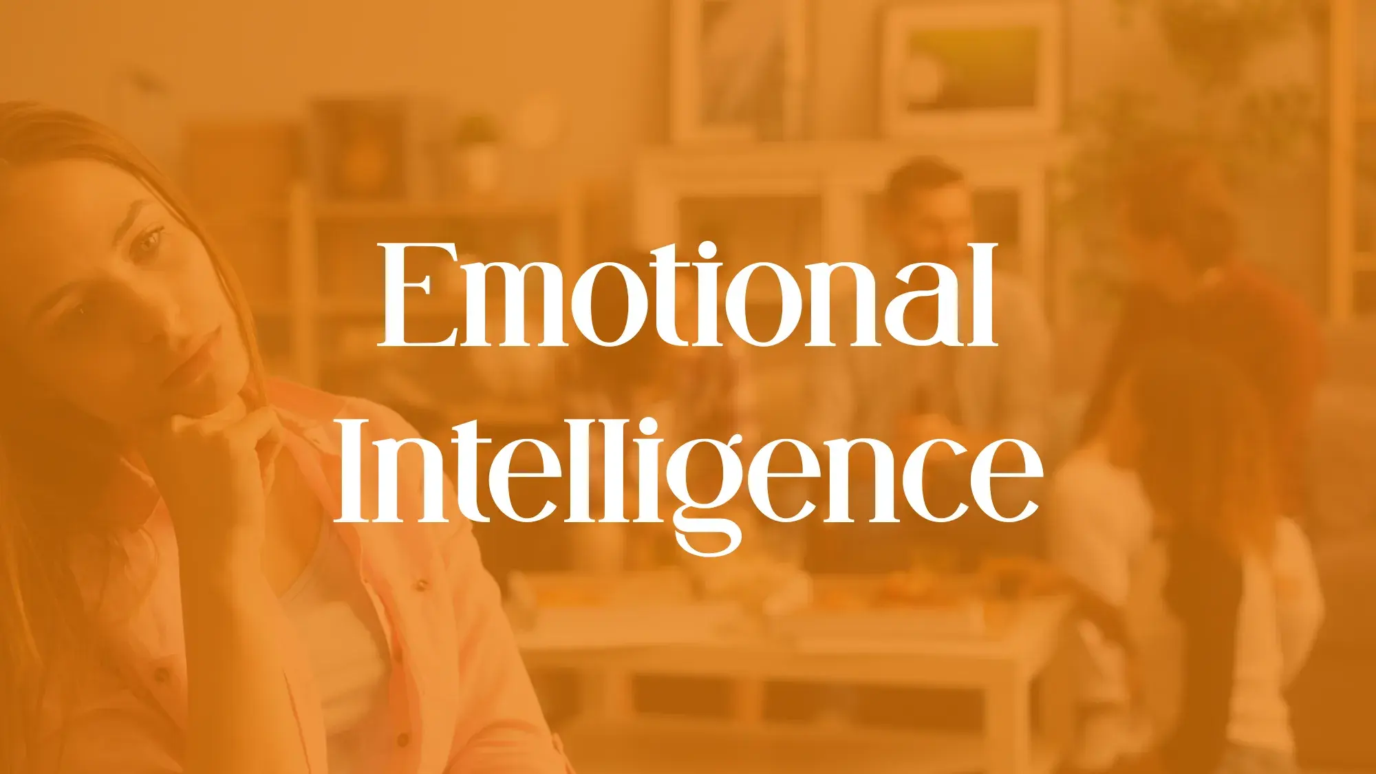 Emotional Intelligence